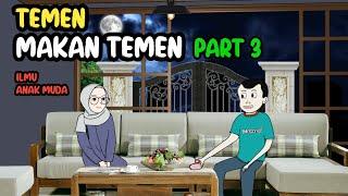 Temen Makan Temen Part 3