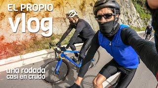 Una rodada casi en crudo. VLOG de ciclismo más natural