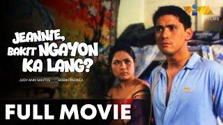 Jeannie, Bakit Ngayon Ka Lang FULL MOVIE HD | Robin Padilla, Judy Ann Santos