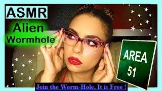 ASMR - AREA 51 - Gate to the WORMHOLE (Alien Abduction & Inspection) - ROLE PLAY