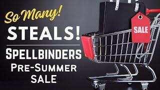 So Many STEALS! Huge Spellbinders Pre-Summer SALE | #papercraft #cardmaking