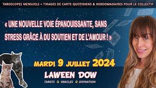 Une nouvelle voie épanouissante, sans stress grâce à du soutien et de l’amour ! | GUIDANCE 9 JUILLET