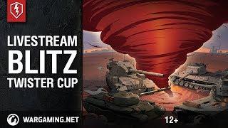 Blitz Twister Cup. World championship (WoT Blitz)