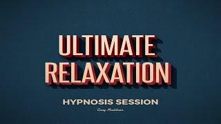 Ultimate Relaxation Self Hypnosis Session - Recorded Live