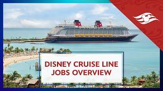 Disney Cruise Line Jobs Overview | The Magic Starts With You