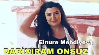 Elnure Mehdiyeva - Darixiram Onsuz - 2024 Official Music