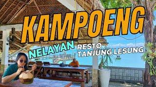 TANJUNG LESUNG RESTO KAMPOENG NELAYAN