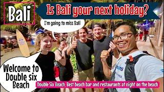 Best beach Bars and restaurants in Bali, Double Six Beach Legian