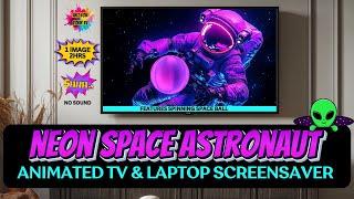 NEON Astronaut tv art || ANIMATED || SILENT space Screensaver || tv wallpaper #screensaver