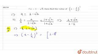 If `a=1-sqrt(2),"then find the value of "(a-(1)/(a))^(3)`