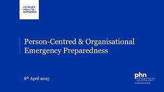 Person Centred and Organisational Emergency Preparedness