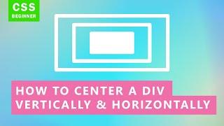 How to Center Div Vertically and Horizontally (EASY)