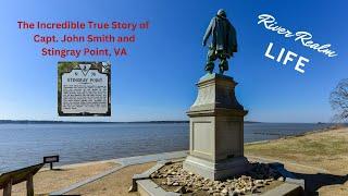 The Incredible True Story of Capt. John Smith and Stingray Point, VA