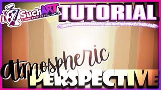 Tutorial: Atmospheric Perspective (SuchArt! Gameplay)