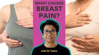 Do you suffer from breast pain and want to know why? - with Dr Tasha