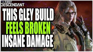THIS GLEY BUILD IS JUST INSANE! IT FEELS SO BROKEN - The First Descendant Build Guide