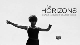 Lost Horizons   In Quiet Moments (Full Album)