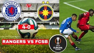 Rangers vs FCSB 4-0 Live Stream Europe League UEFA Football UEL Match Score Commentary Highlights