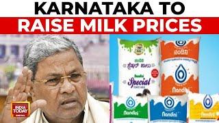 Karnataka Milk Price Hike Looms As Government Confirms Increase | Karnataka News | India Today