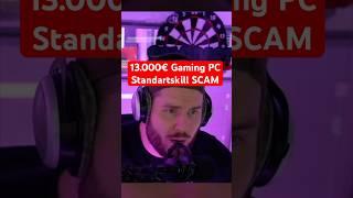 13.000€ Gaming PC… Wie Standartskill abgezockt wurde!