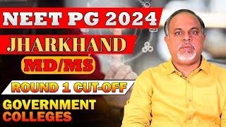 NEET PG 2024: Jharkhand NEET PG Round 1 Cutoff : Government Colleges Branch Wise Cutoff - #neetpg