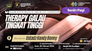 Therapy Galau Tingkat Tinggi - Ustadz Handy Bonny | Masjid Siti Chodidjah