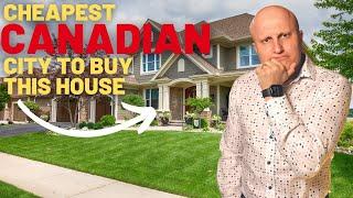 Cheapest Cities in Canada to Own a House | Canadian real estate news