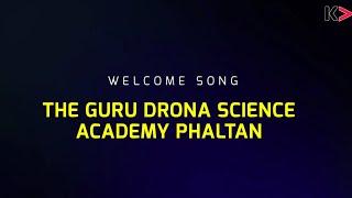 Welcome Song - The Guru Drona Science Academy Phaltan