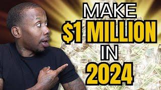 The Fastest Path To $1 Million In 2024!