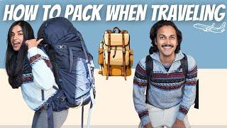 HOW to pack WHEN travelling?