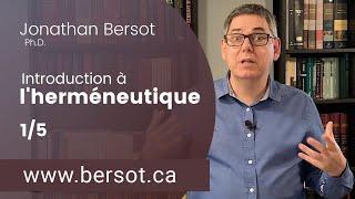 Introduction à l'herméneutique | Session 1 | Jonathan Bersot