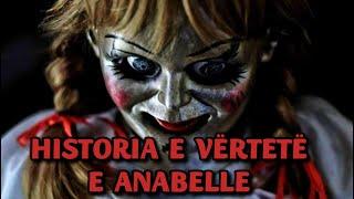 HISTORIA E VËRTETË E KUKULLËS ANNABELLE