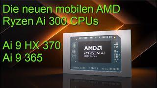 Die neuen mobilen AMD Ryzen Ai 300 CPUs