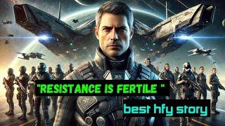 Resistance is Fertile | Best HFY Story #hfy #scifi #scifistories1977