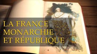La France entre monarchie et république