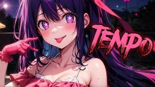 nightcore - Tempo 《 lyrics 》