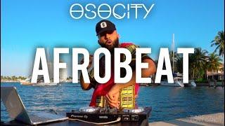 Afrobeat Mix 2020 | The Best of Afrobeat 2020 by OSOCITY