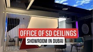 Stretch ceilings showroom in Dubai | SD ceilings office in Dubai