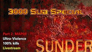 Doom II: Sunder - MAP08 to MAP11 - Ultra-Violence 100% (3000 SUBS CELEBRATION)