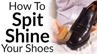 How To Clean Leather Shoes | Spit Shining Formal Footwear | Shine Shoes Like A Marine