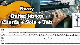 Sway - Guitar Lesson ( Chords+Solo+Tab)