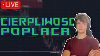 Cierpliwość w Tradingu [LIVE SESJA]