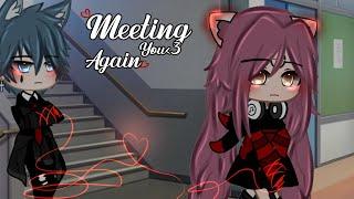  "Meeting you again"  // Bad grammar \\ Gcmm //