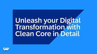 Unleash your Digital Transformation with Clean Core in Detail | SAP Innovation Day DACH