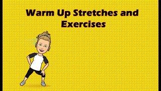 Warm Up Stretches and Exercises