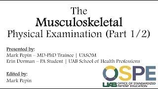 The Musculoskeletal Physical Examination: Part 1 - Upper Extremity