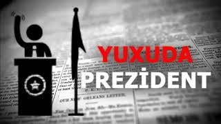 Prezidenti yuxuda gormek nece yozulur?