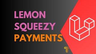 Laravel Payments with Lemon Squeezy