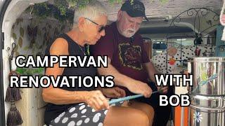 MORE CAMPERVAN UPDATES WITH BOB . . . WE GET BY WITH A LITTLE HELP FROM OUR FRIENDS!