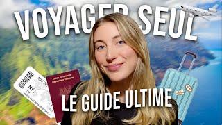 LE GUIDE ULTIME POUR VOYAGER SOLO